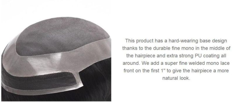 Super Fine Mono Base with PU Giving a Durable and Class Finishes to This Men′s Toupee